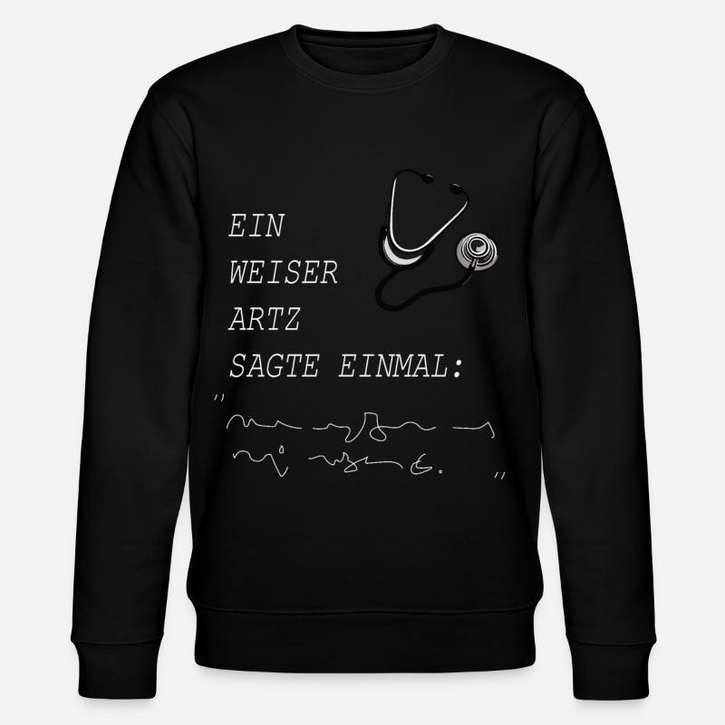Ein weiser Arzt - Stanley/Stella Unisex Bio-Sweatshirt CHANGER - Schwarz