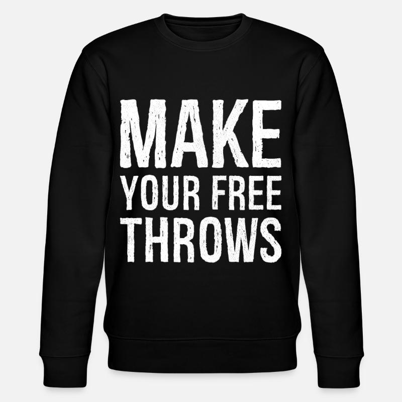 make your free throws - Stanley/Stella CHANGER Unisex Organic Sweatshirt - black
