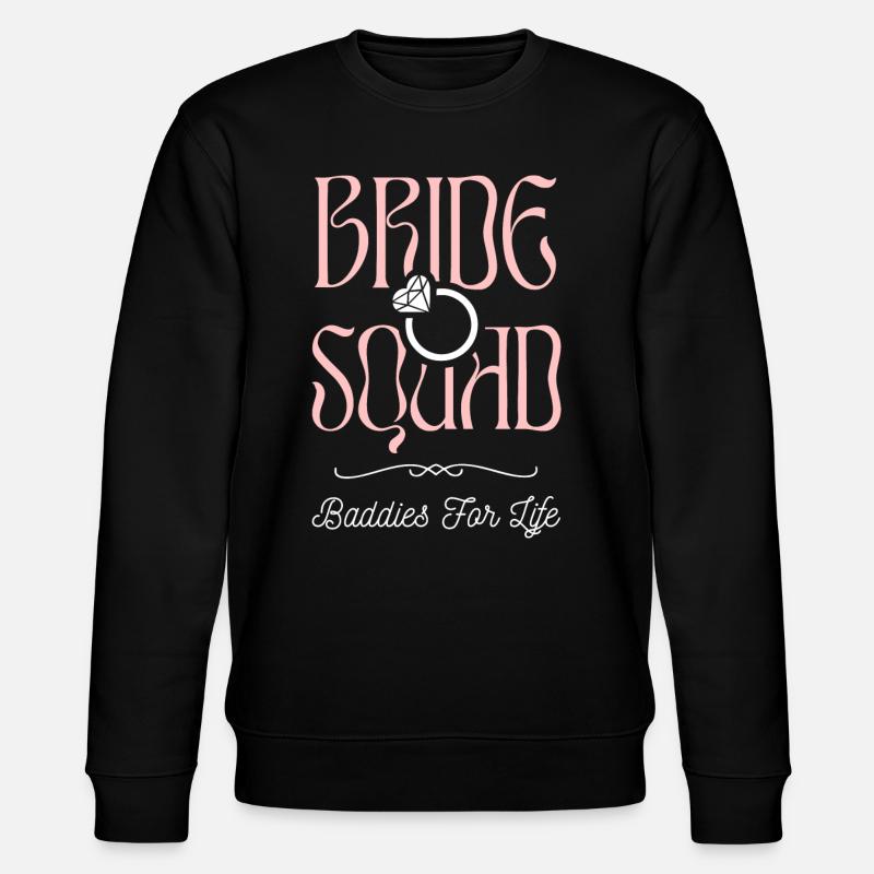 Bride Squad - Équipage de poules - Sweat bio CHANGER Stanley/Stella Unisexe - noir
