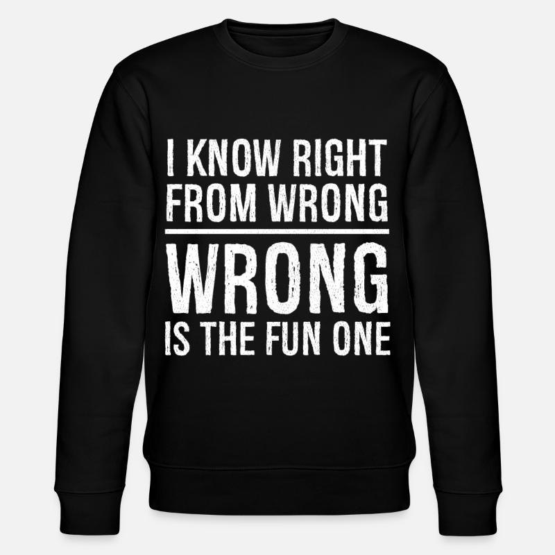 I know right from wrong - Stanley/Stella Unisex Bio-Sweatshirt CHANGER - Schwarz