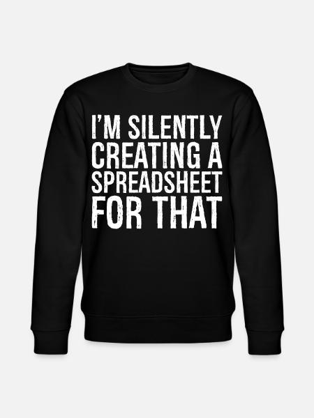 Jeg opretter stille og roligt et regneark til det - Stanley/Stella økologisk unisex-sweatshirt CHANGER  - sort