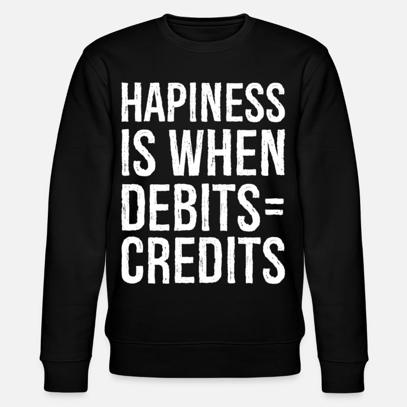hapiness is when debits credits - Stanley/Stella CHANGER Unisex Organic Sweatshirt - black