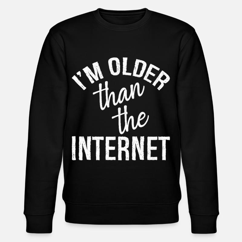 I'm older than the Internet - Stanley/Stella CHANGER Unisex Organic Sweatshirt - black