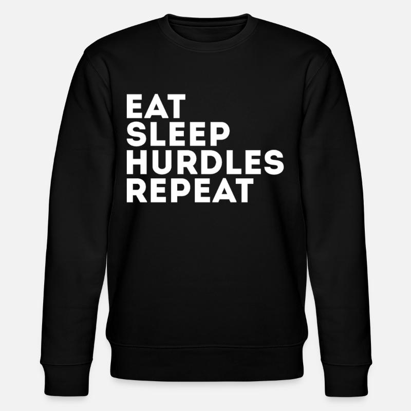 Eat Sleep Hurdles Repeat - Stanley/Stella Unisex Bio-Sweatshirt CHANGER  - Schwarz