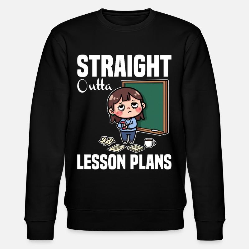 STRAIGHT OUTTA UNTERRICHTSPLÄNE - LEHRER-GESCHENK - Stanley/Stella Unisex Bio-Sweatshirt CHANGER  - Schwarz