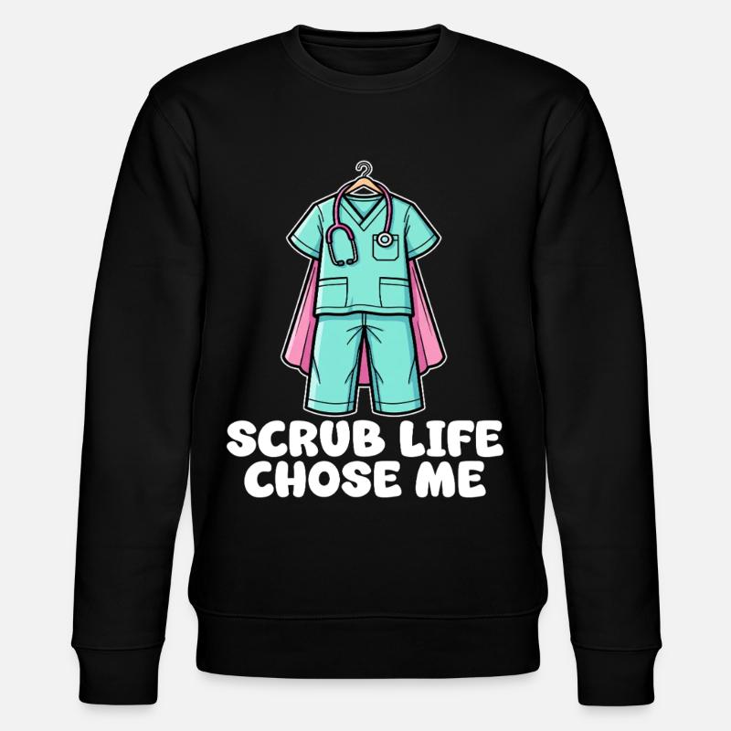 SCRUB LIFE CHOSE ME - KRANKENSCHWESTER GESCHENK - Stanley/Stella Unisex Bio-Sweatshirt CHANGER  - Schwarz