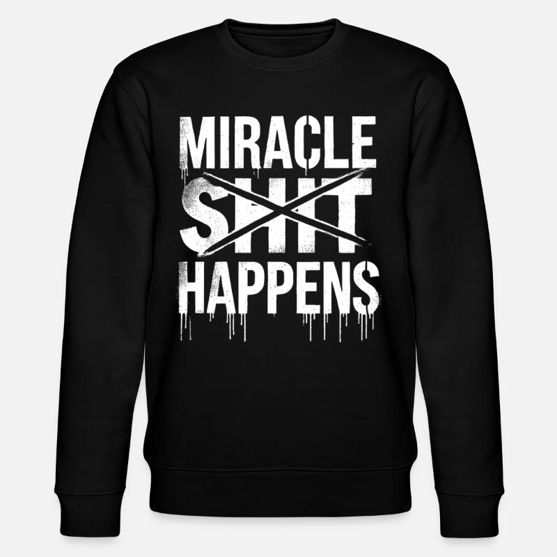 Miracle Shift Happen Motivational Design - Stanley/Stella CHANGER Unisex Organic Sweatshirt - black