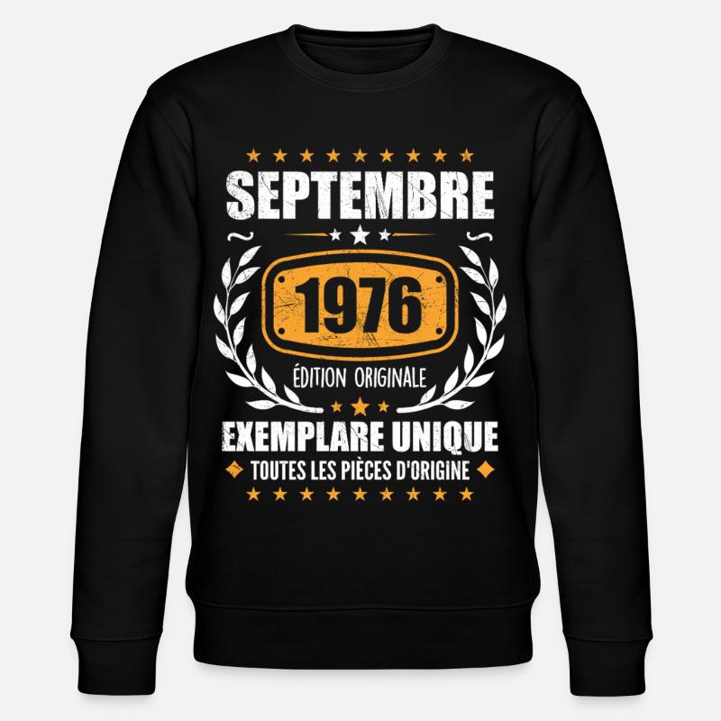 Septembre 1976 Exemplaire Unique - Septembre 1976 - Sweat bio CHANGER Stanley/Stella Unisexe - noir