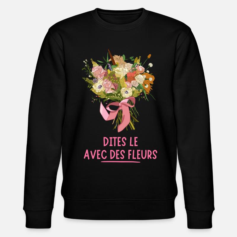 Dites le avec des FLEURS - Sweat bio CHANGER Stanley/Stella Unisexe - noir