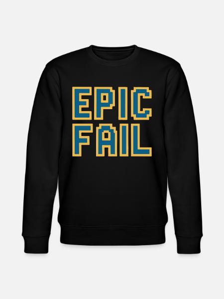 Epic fail - retro 8-bit gaming meme - Stanley/Stella CHANGER Unisex Organic Sweatshirt - black