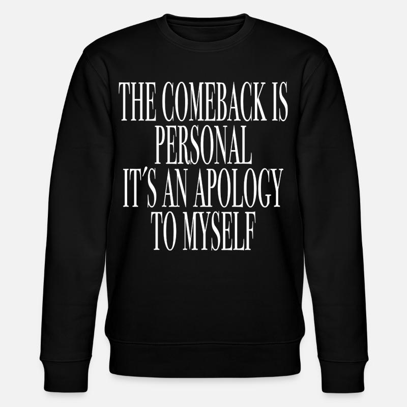 Sprücheshirt comeback motivation - Stanley/Stella Unisex Bio-Sweatshirt CHANGER  - Schwarz
