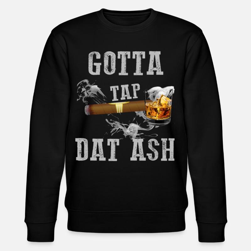 Gotta Tap Dat Ash Zigarre - Stanley/Stella Unisex Bio-Sweatshirt CHANGER  - Schwarz