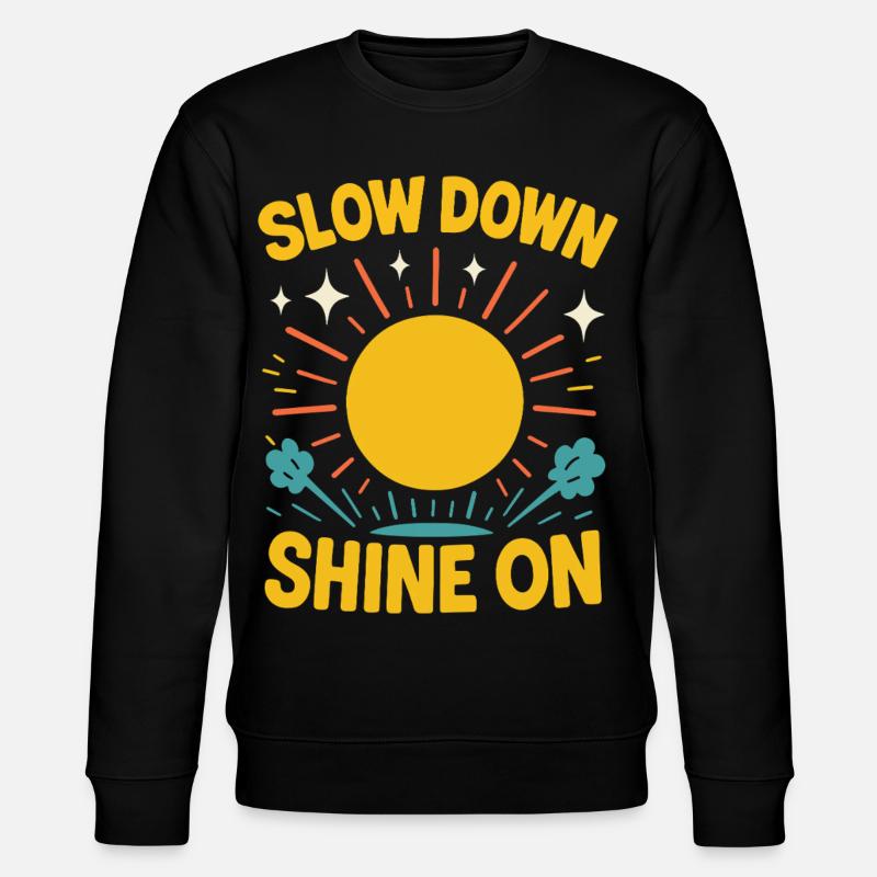 Ralentissez, brillez, affirmation de pleine conscience - Sweat bio CHANGER Stanley/Stella Unisexe - noir