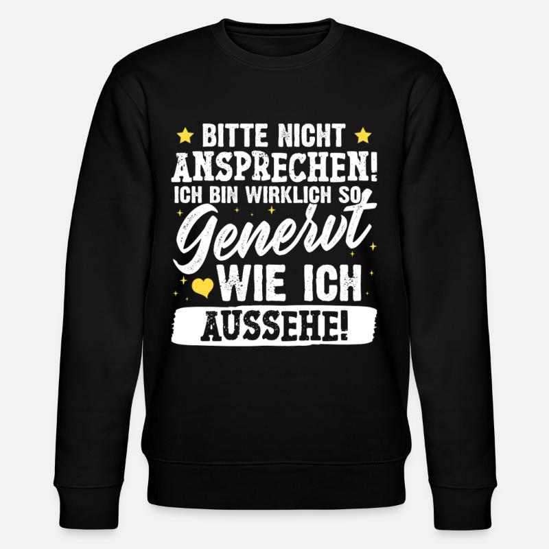 Malle BITTE NICHT ANSPRECHEN Lustiges - Stanley/Stella Unisex Bio-Sweatshirt CHANGER  - Schwarz