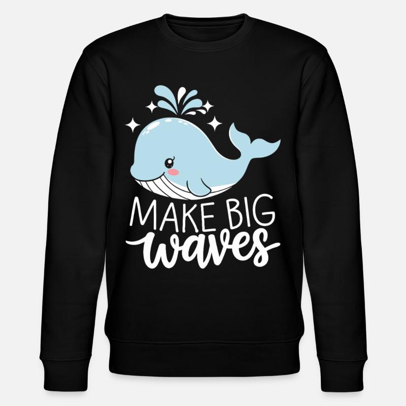 Make Big Waves With Confidence - Stanley/Stella CHANGER Unisex Organic Sweatshirt - black