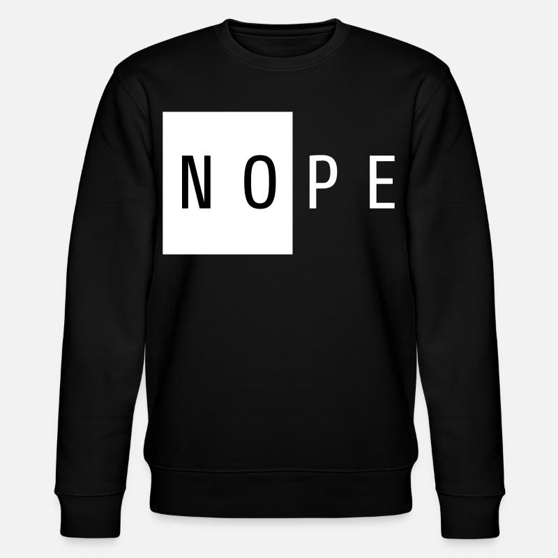 Nope White Geschenk - Stanley/Stella Unisex Bio-Sweatshirt CHANGER  - Schwarz