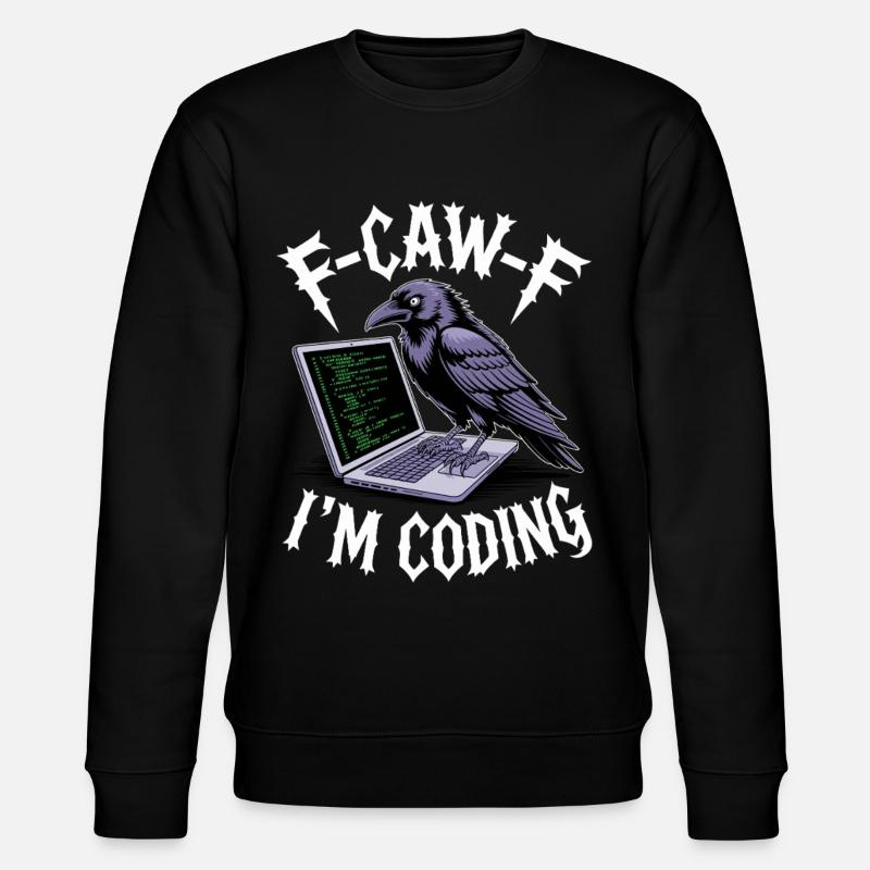 F-Caw-F I'm Coding - Stanley/Stella CHANGER Unisex Organic Sweatshirt - black
