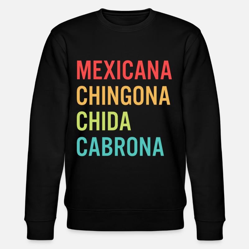 Mexicana Chingona Cabrona Orgullo - Sweat bio CHANGER Stanley/Stella Unisexe - noir