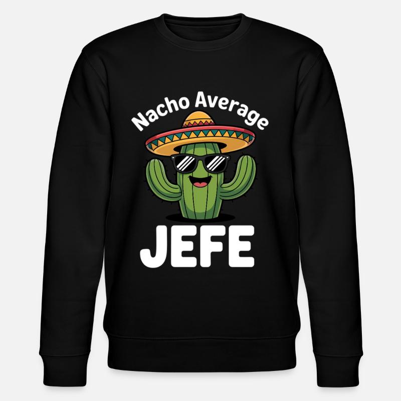 Nacho Average Jefe Cactus - Sweat bio CHANGER Stanley/Stella Unisexe - noir