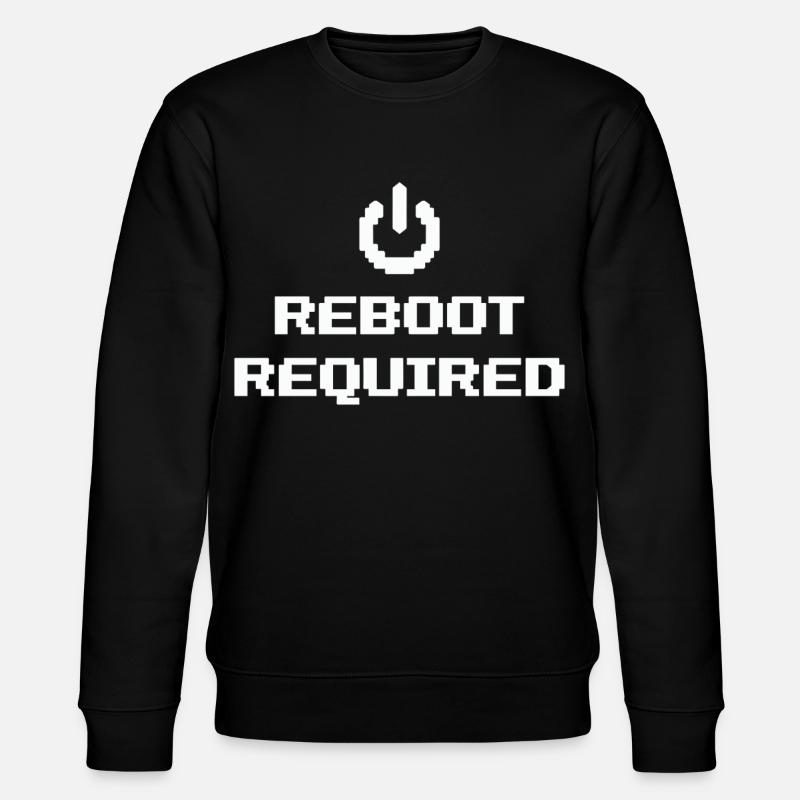 REBOOT REQUIRED Neustart Erforderlich - Stanley/Stella Unisex Bio-Sweatshirt CHANGER  - Schwarz