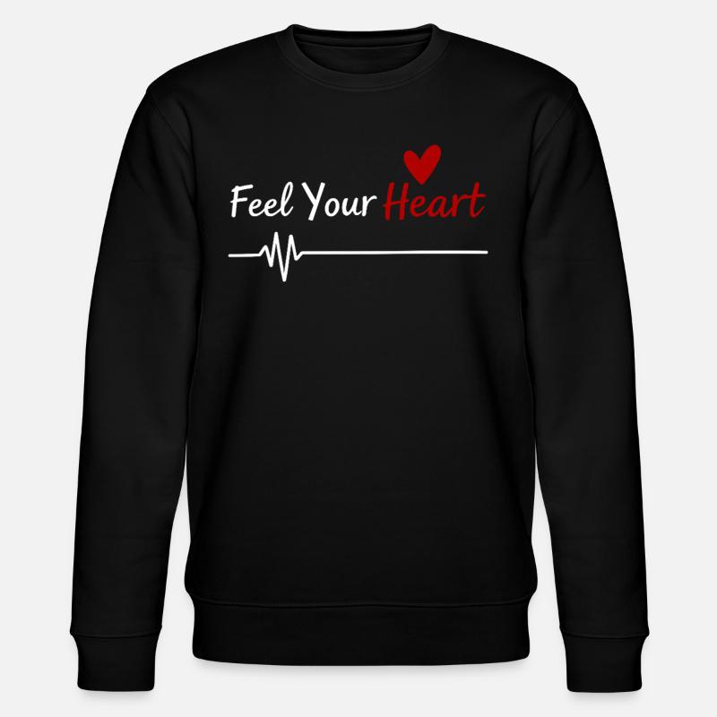 Feel Your Heart Statement Saying - Stanley/Stella CHANGER Unisex Organic Sweatshirt - black