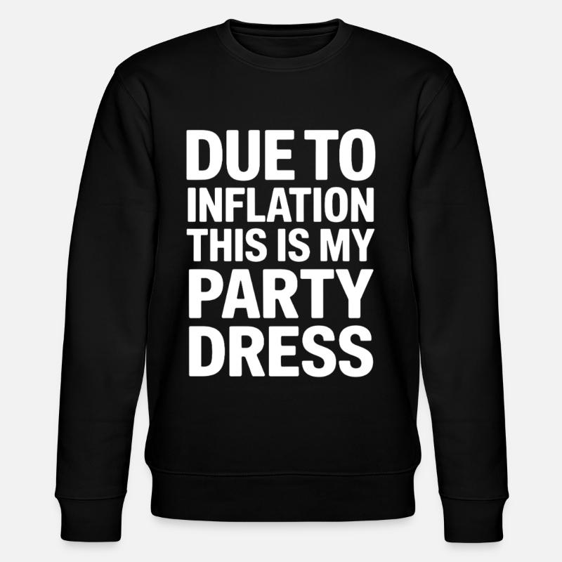 Inflation-Partykleid Spruch - Stanley/Stella Unisex Bio-Sweatshirt CHANGER - Schwarz