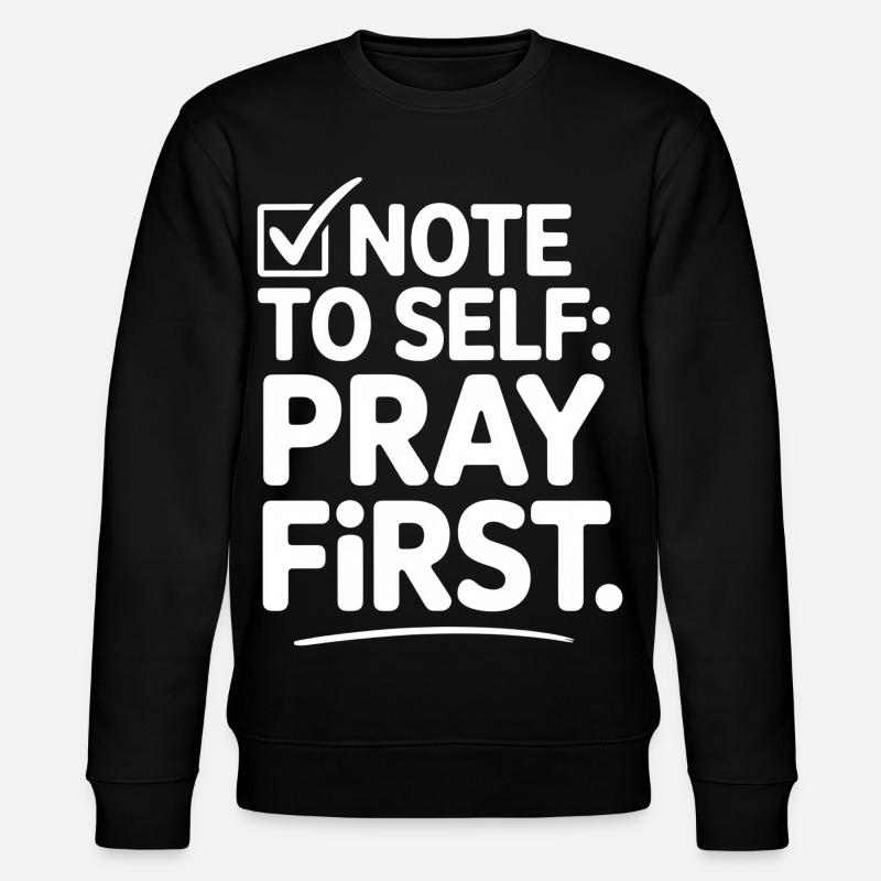 Pray First Gebet Jesus Glaube - Stanley/Stella Unisex Bio-Sweatshirt CHANGER  - Schwarz