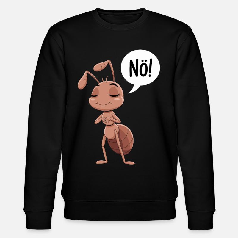Nö! Lustige Ameise Illustration - Stanley/Stella Unisex Bio-Sweatshirt CHANGER  - Schwarz