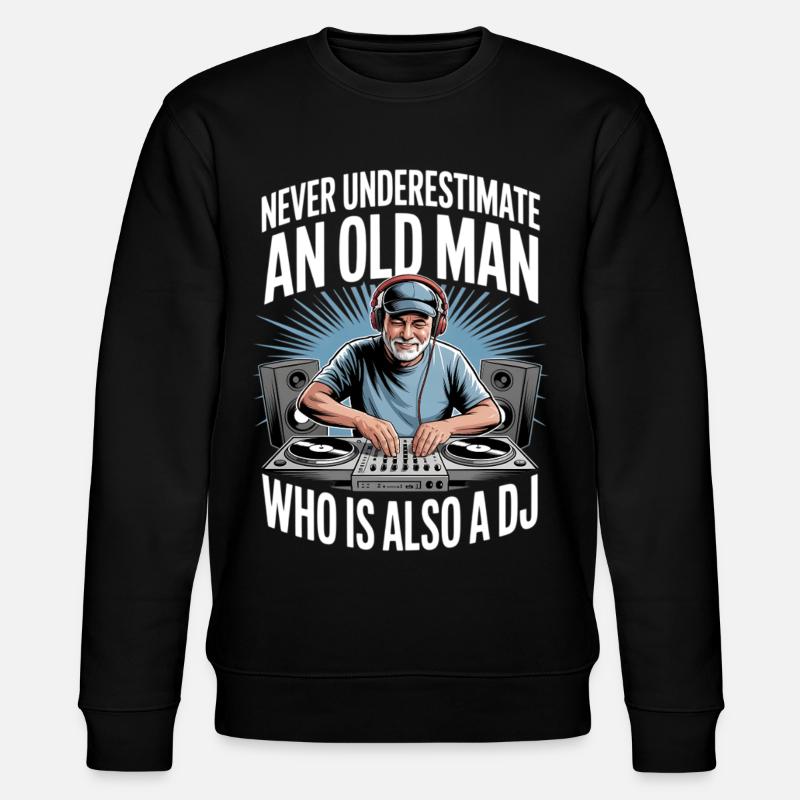 Never Underestimate Old Man DJ - Stanley/Stella Unisex Bio-Sweatshirt CHANGER - Schwarz