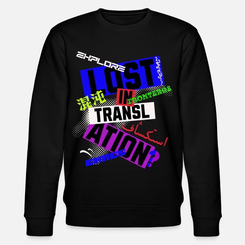 Perdu dans la traduction - Sweat bio CHANGER Stanley/Stella Unisexe - noir