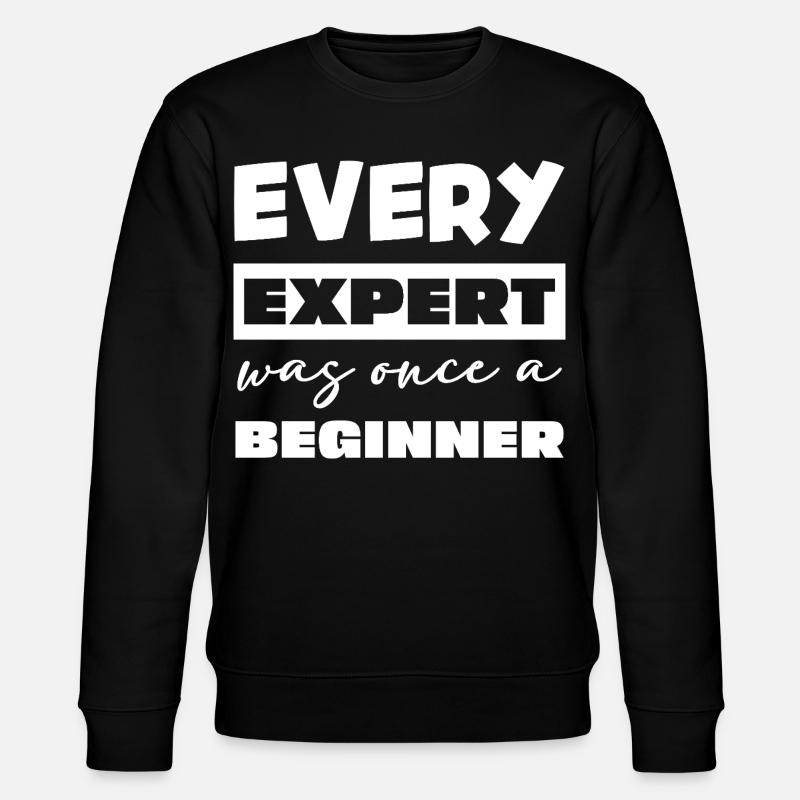 Jeder Experte war einst Anfänger - Stanley/Stella Unisex Bio-Sweatshirt CHANGER  - Schwarz