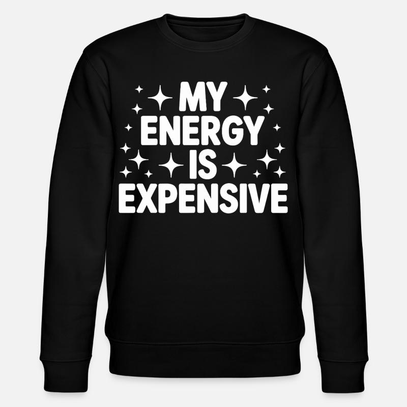 Mon énergie est chère - Sweat bio CHANGER Stanley/Stella Unisexe - noir