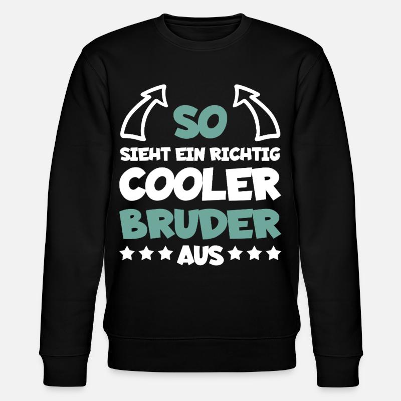 Vraiment cool frère drôle cadeau - Sweat bio CHANGER Stanley/Stella Unisexe - noir