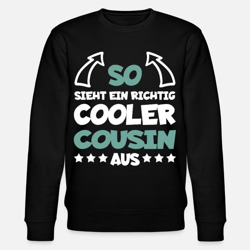 Vraiment cool cousin drôle cadeau - Sweat bio CHANGER Stanley/Stella Unisexe - noir