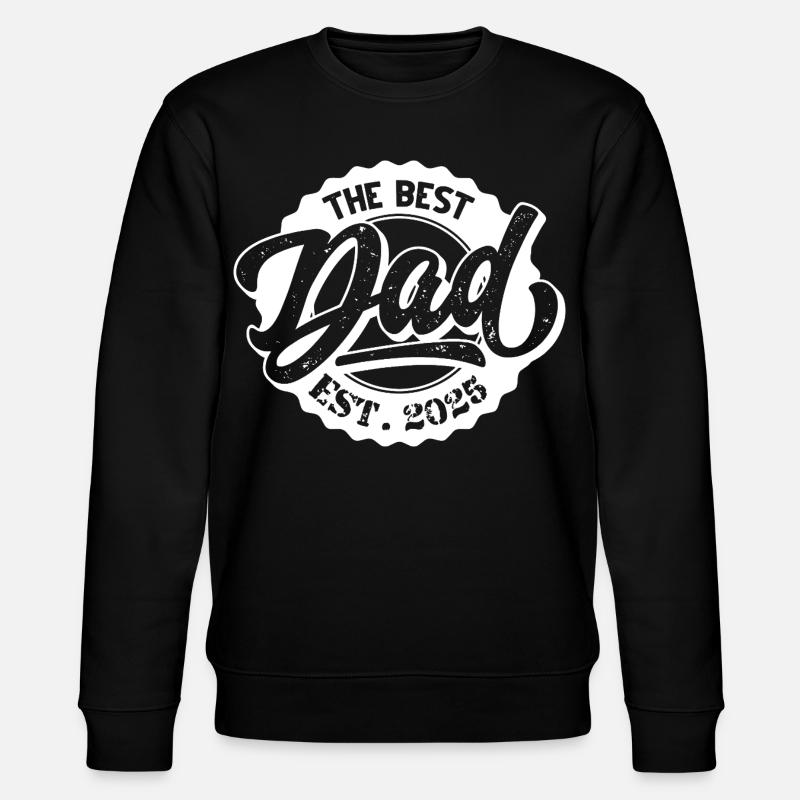 Le meilleur papa EST 2025 - Sweat bio CHANGER Stanley/Stella Unisexe - noir