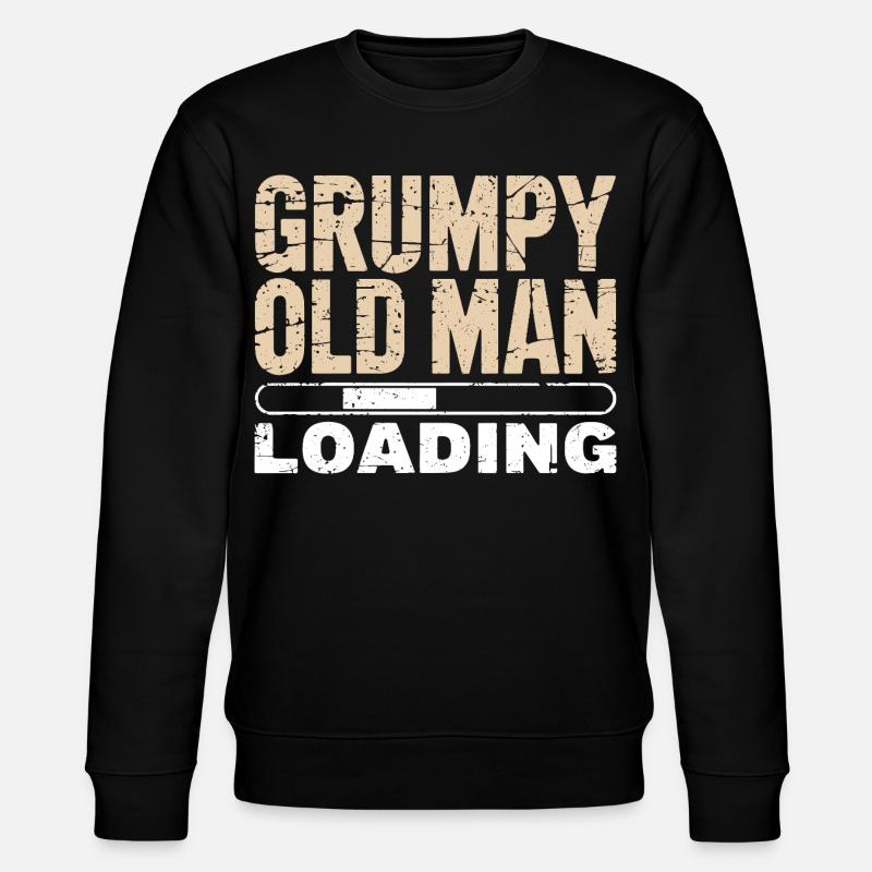 Grumpy Old Man Loading - Sweat bio CHANGER Stanley/Stella Unisexe - noir