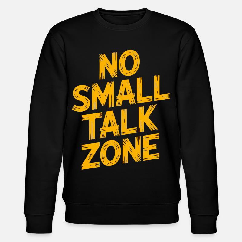 Pas de zone de bavardage - Sweat bio CHANGER Stanley/Stella Unisexe - noir