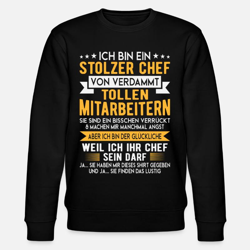 Stolzer Chef Von Verrückten Mitarbeitern - Stanley/Stella Unisex Bio-Sweatshirt CHANGER - Schwarz