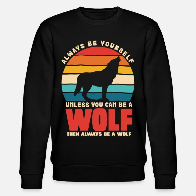 Wolfsruf: Sei Immer Du Selbst - Stanley/Stella Unisex Bio-Sweatshirt CHANGER  - Schwarz