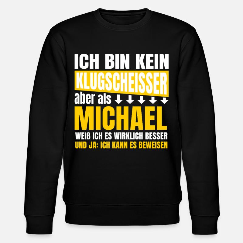 Ich bin kein Klugscheisser Michael - Stanley/Stella Unisex Bio-Sweatshirt CHANGER - Schwarz