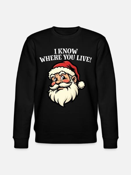I know where you live - Santa - Stanley/Stella CHANGER Unisex Organic Sweatshirt - black