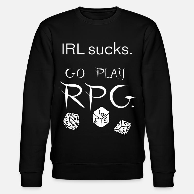 IRL sucks go play RPG (blanc) - Sweat bio CHANGER Stanley/Stella Unisexe - noir