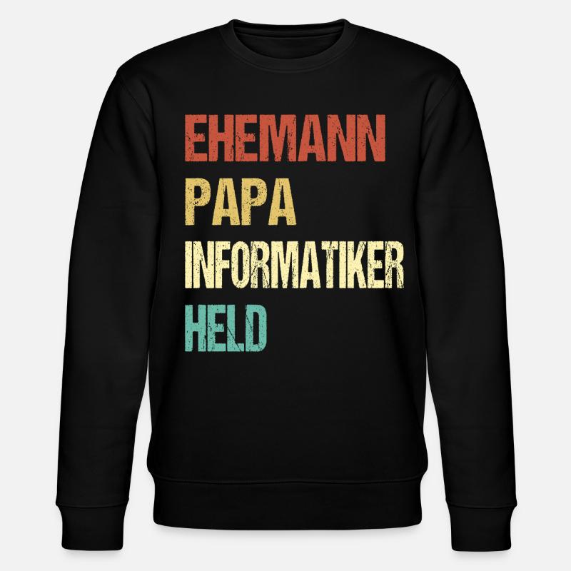 Computer scientist dad - Stanley/Stella CHANGER Unisex Organic Sweatshirt - black