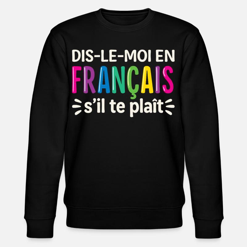 Professeur de français bilingue - Sweat bio CHANGER Stanley/Stella Unisexe - noir