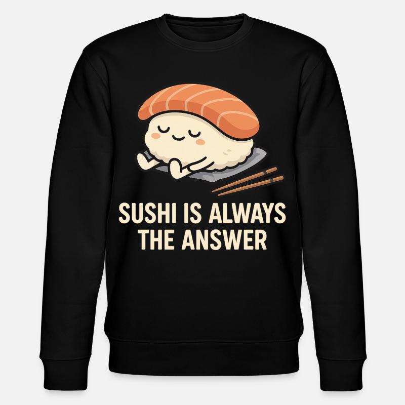 Le sushi est toujours la solution - Sweat bio CHANGER Stanley/Stella Unisexe - noir