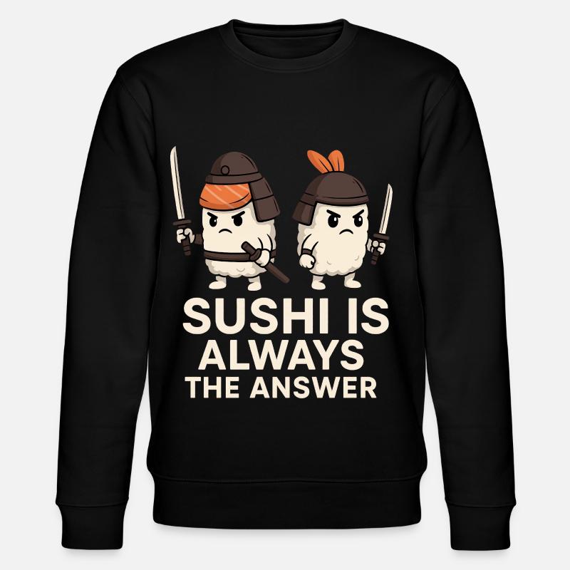 Le sushi est toujours la solution - Sweat bio CHANGER Stanley/Stella Unisexe - noir