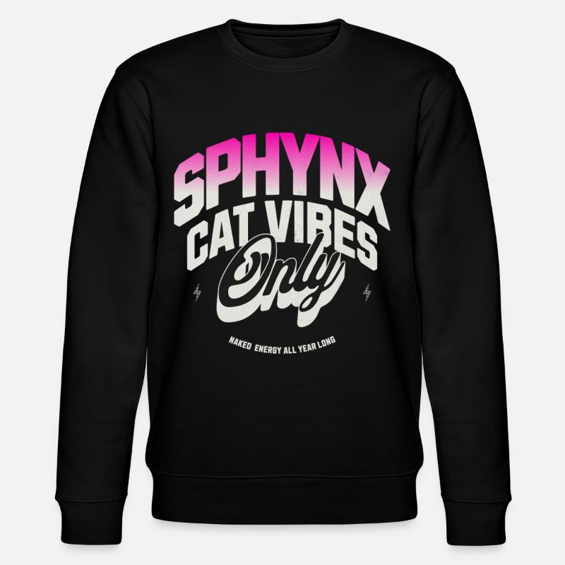 Sphynx Cat Vibes - Sweat bio CHANGER Stanley/Stella Unisexe - noir
