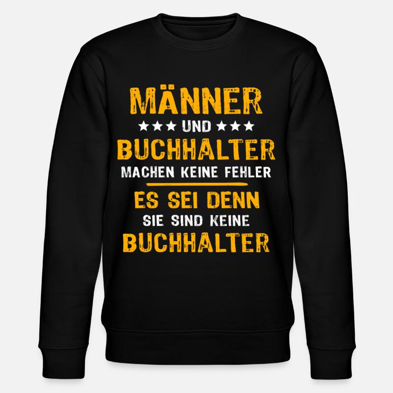 Buchhalter Spruch - Stanley/Stella Unisex Bio-Sweatshirt CHANGER  - Schwarz