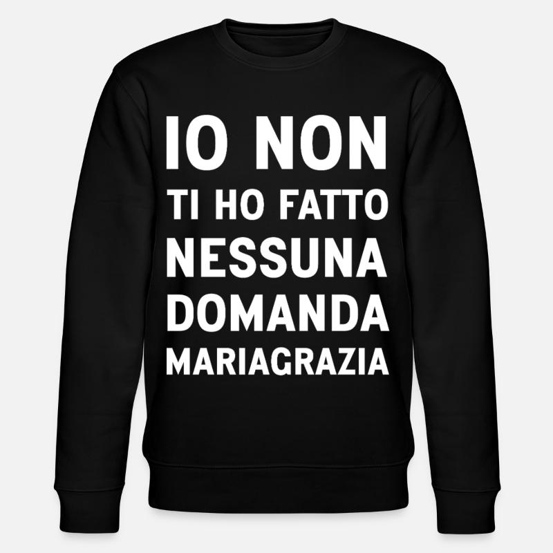 Mariagrazia (Black Version) - Stanley/Stella CHANGER Unisex Organic Sweatshirt - black