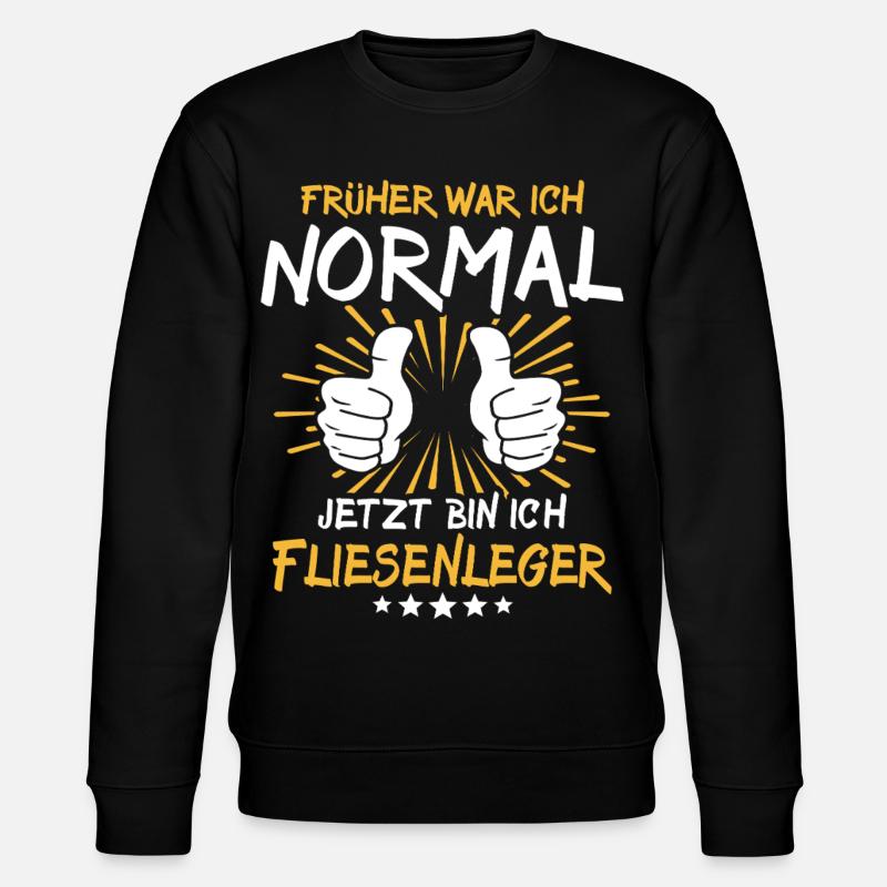 Fliesenleger Spruch - Stanley/Stella Unisex Bio-Sweatshirt CHANGER  - Schwarz